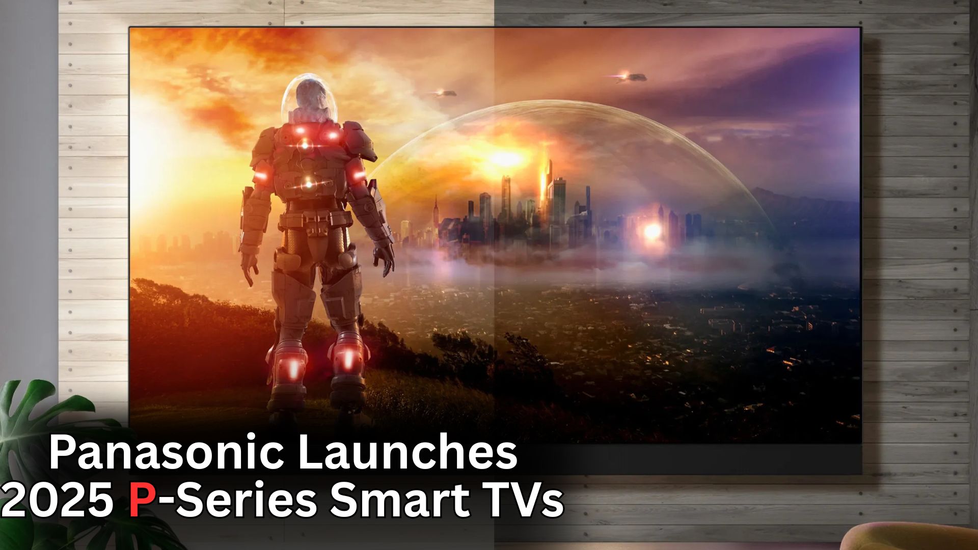 Panasonic Launches 2025 P-Series Smart TVs and ShinobiPro MiniLED Range in India